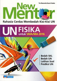 Image of New Mentor UN Fisika untuk SMA/MA 2016