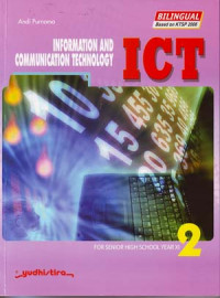 Image of Information and Communication Technology 2 For Senior High School Year XI