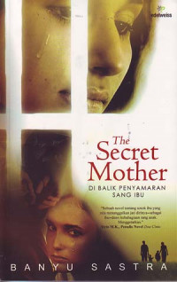Image of The Secret Mother: Dibalik Penyamaran Sang ibu
