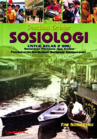 Image of Panduan Belajar Sosiologi 1 : Untuk Kelas 2 SMU Semester 1 dan 2 , KBK (2004)
