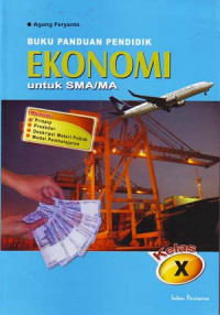 Image of Buku Panduan Pendidik, Ekonomi Untuk SMA/MA Kelas X