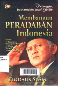 Image of Renungan BJ Habibie: Membangun Peradapan Indonesia