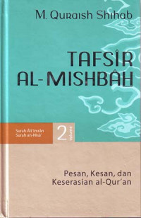 Image of Tafsir Al-Misbah: Pesan, Kesan dan Keserasian Al-Qur'an Volume 2