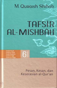 Image of Tafsir Al-Misbah: Pesan, Kesan dan Keserasian Al-Qur'an Volume 6