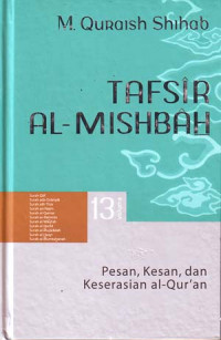 Image of Tafsir Al-Misbah: Pesan, Kesan dan Keserasian Al-Qur'an Volume 13