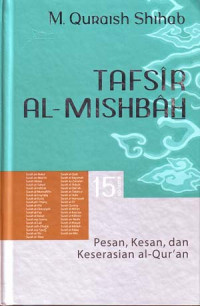 Image of Tafsir Al-Misbah: Pesan, Kesan dan Keserasian Al-Qur'an Volume 15