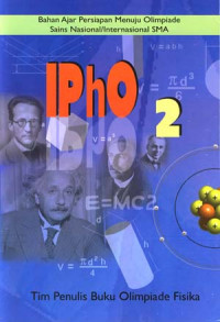 Image of IPho 2 : Bahan ajar persiapan menuju olompiade sains Nasional / Internasional