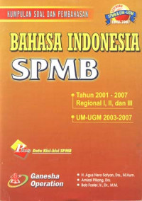 Image of Bahasa Indonesia SPMB Tahun 2001-2007
Regional I,II,III dan UM-UGM Tahun 2003-2007