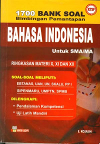 Image of 1700 Bank Soal Bimbingan Pemantapan Bahasa Indonesia
untuk SMA/MA