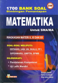 Image of 1700 Bank Soal Bimbingan Pemantapan Matematika
untuk SMA/MA Ringkasan Materi X,XI dan XII