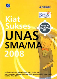 Image of Kiat Sukses UNAS SMA/MA 2008
Kelas XII SMA/MA IPS