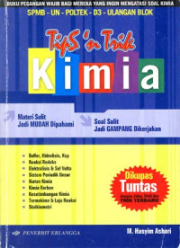 Image of Tips & Trik Kimia untuk Kelas 1,2 dan 3 SMA