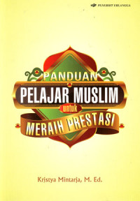 Image of Panduan Pelajar Muslim untuk Meraih Prestasi