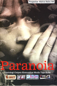 Image of Paranoia: Antalogi Cerpen Komunitas Muda Tiga Kota