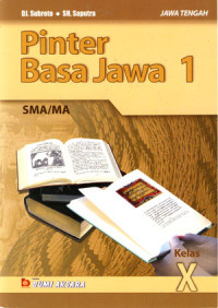 Image of Pinter Basa Jawa 1 : SMA/MA Kelas X