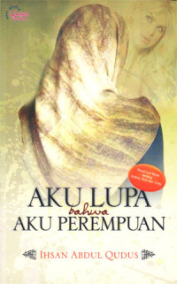 Image of Aku lupa bahwa aku perempuan