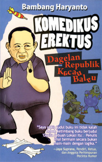 Image of Komedikus Erektus Dagelan Republik Kacau Balau