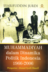 Image of Muhammadiyah dalam dinamika politik Indonesia 1966-2006
