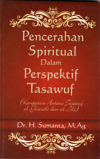 Image of Pencerahan spiritual dalam perspektif tasawuf (komparasi antara tasawuf al ghozali dan al jili)