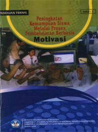 Image of Peningkatan kemampuan siswa melalui proses pembelajaran berbasisi motivasi
Pandun Teknis