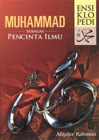 Image of Ensiklopedi Muhammad SAW: Muhammad sebagai Pecinta Ilmu jilid 6