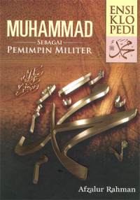 Image of Ensiklopedi Muhammad SAW: Muhammad sebagai Pemimpin Militer jilid 8