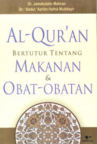 Image of Al-Qur'an Bertutur tentang Makanan dan Obat-Obatan