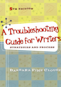 Image of A troubleshooting  guide for writers: Strategies and process