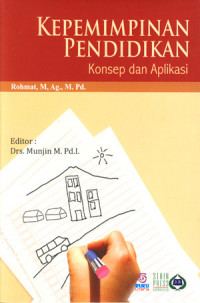 Image of Kepemimpinan pendidikan: Konsep dan aplikasi