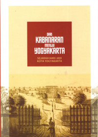 Image of Dari kabanaran menuju yogyakarta: Sejarah hari jadi kota yogyakarta