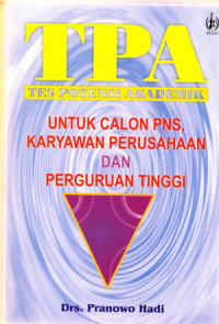 Image of TPA ( Tes Potensi Akademik).
untuk calon PNS, karyawan perusahaan dan Perguruan Tinggi