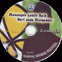 Image of Mencegah lebih baik dari pada mengobati, Modul untuk remaja