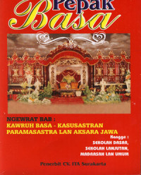 Image of Pepak Basa: Ngewrat Bab: Kawruh Basa-Kasusastran Paramasastra Lan Aksara Jawa