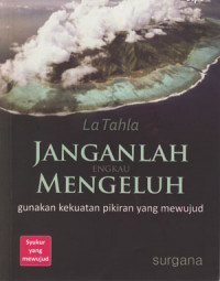 Image of La Tahla: Janganlah Engakau Mengeluh