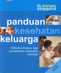 Image of Panduan Kesehatan Keluarga: Referensi Lengkap Bagi Pemeliharaan Kesehatan Keluarga