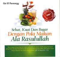Image of Sehat Kuat Dan Bugar Deangan Pola Makan Ala Rasulullah