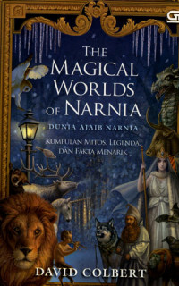 Image of The magical world of narnia ( Dunia ajaib Narnia)
Kumpulan mitos, legenda, dan fakta menarik