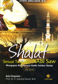 Image of Shalat Sesuai Tuntunan Nabi SAW: Mengupas Kontroversi Hadis't Sekiar Shalat