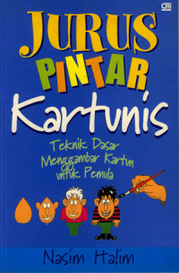 Image of Jurus Pintar Kartunis: Teknis Dasar Menggambar Kartun Untuk Pemula