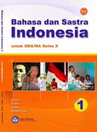 Image of Bahasa dan sastra Indonesia 1: untuk SMA/MA Kelas XI