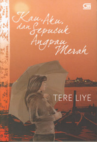 Image of Kau, Aku, dan Sepucuk Angpau Merah