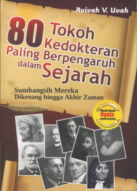 Image of 80 Tokoh kedokteran paling berpengaruh dalam sejarah: sumbangsih mereka dikenang hingga akhir zaman