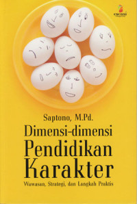 Image of Dimensi-dimensi Pendidikan Karakter: Wawasan, Strategi, dan Langkah Praktis