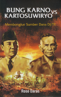 Image of Bung Karno VS Kartosuwiryo: Membongkar Sumber Dana DI/TII