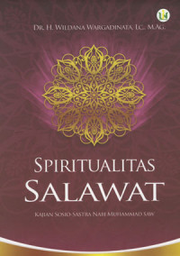 Image of Spiritualitas Salawat: Kajian Sosio-sastra Nabi Muhammad SAW