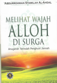 Image of Melihat Wajah Alloh di Surga: Anugrah Terindah Penghuni Jannah