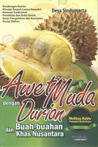 Image of Awet Muda Dengan Durian Dan Buah-buahan KhaS Nusantara