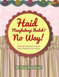 Image of Haid Menghalangi Ibadah? No Way!