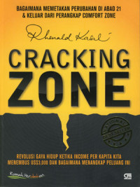 Image of Cracking Zone: Bagaimana Memetakan Perubahan Di Abad 21 Dan Keluar Dari Perangkat Comfort Zone