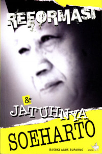 Image of Reformasi Dan Jatuhnya Soeharto